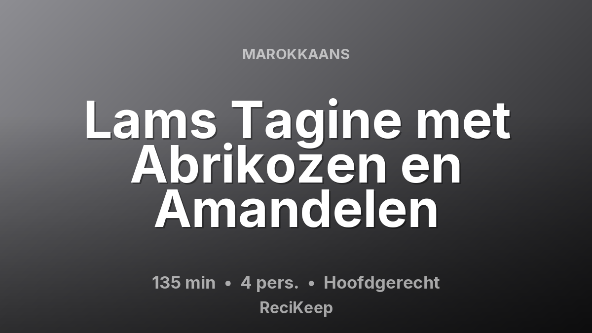 Receptkaart Lams Tagine met Abrikozen en Amandelen – Hoofdgerecht