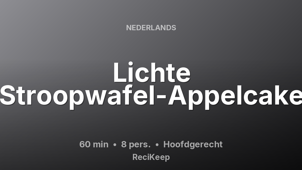 Receptkaart Lichte Stroopwafel-Appelcake – Hoofdgerecht