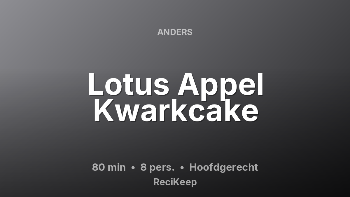 Receptkaart Lotus Appel Kwarkcake – Hoofdgerecht