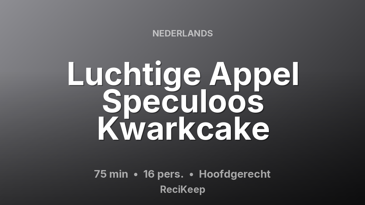 Receptkaart Luchtige Appel Speculoos Kwarkcake – Hoofdgerecht