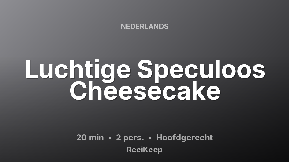 Receptkaart Luchtige Speculoos Cheesecake – Hoofdgerecht