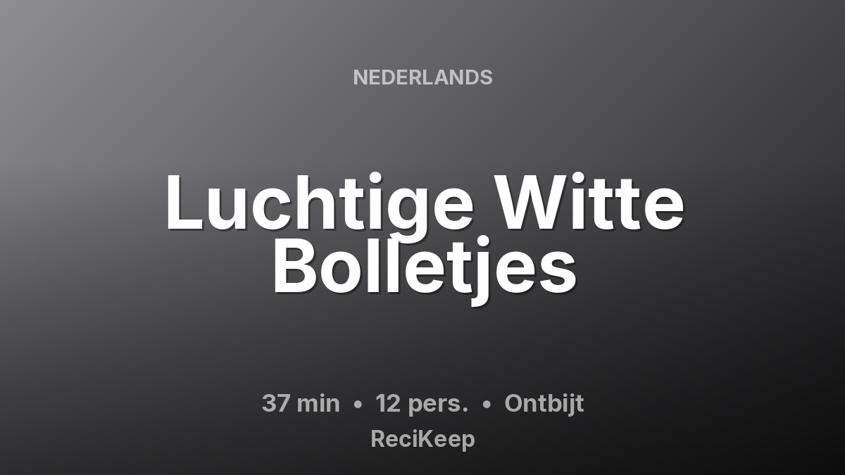 Receptkaart Luchtige Witte Bolletjes – Ontbijt