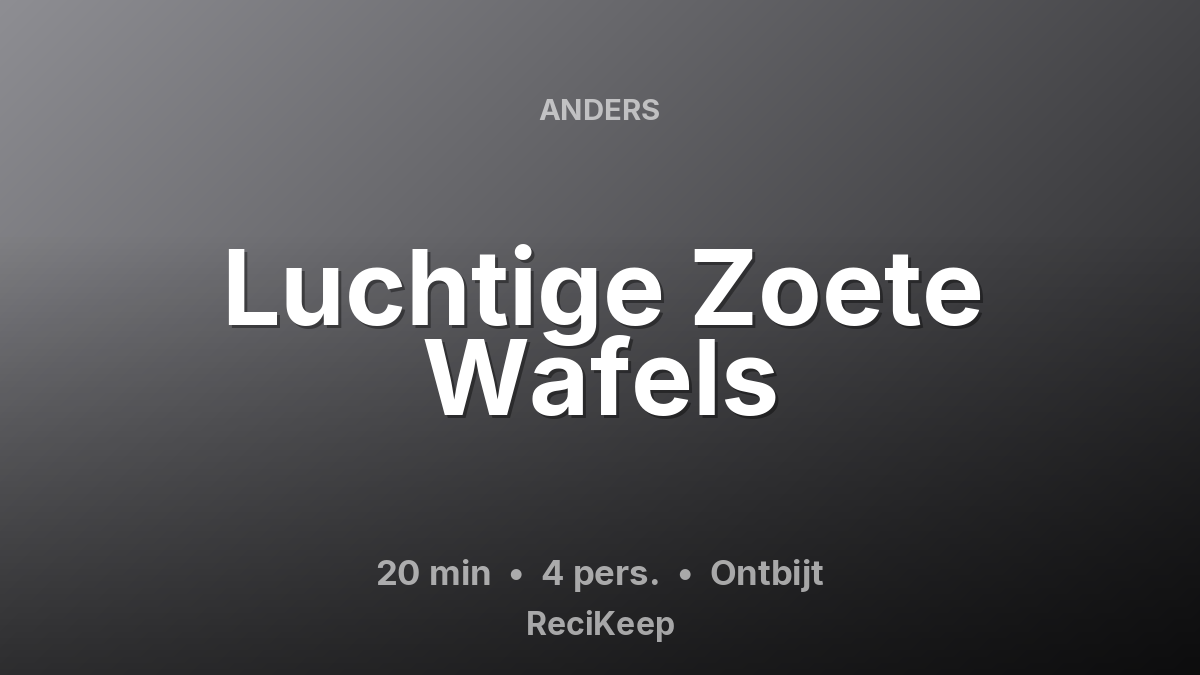 Receptkaart Luchtige Zoete Wafels – Ontbijt
