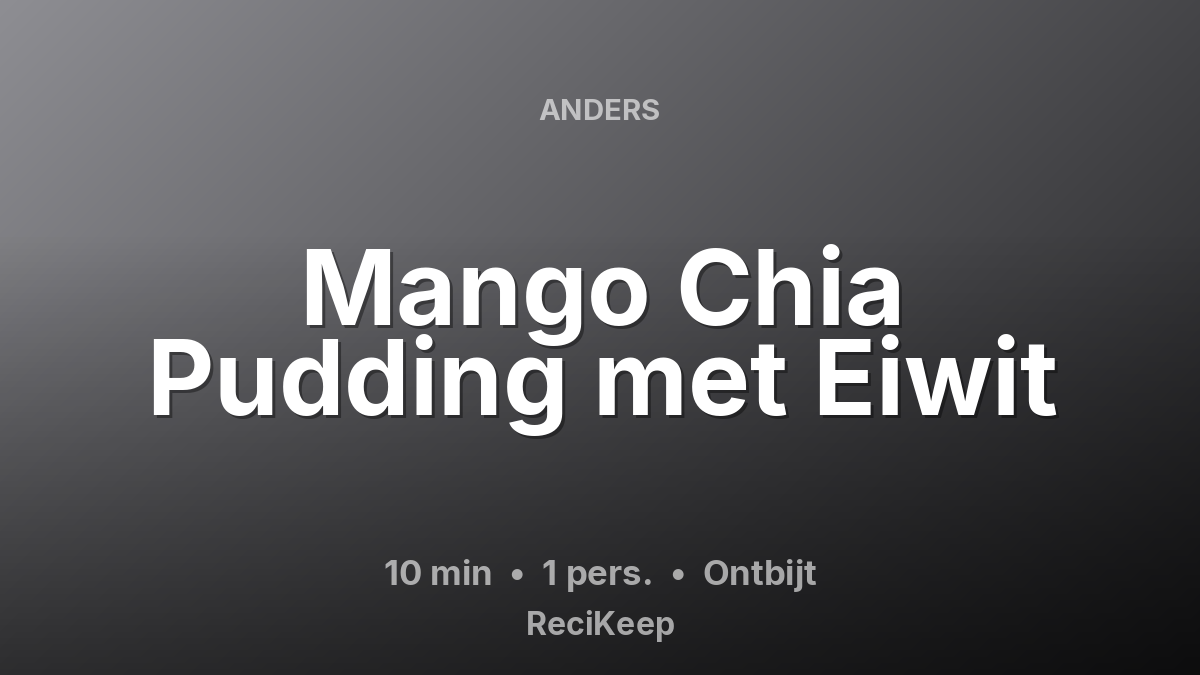 Receptkaart Mango Chia Pudding met Eiwit – Ontbijt