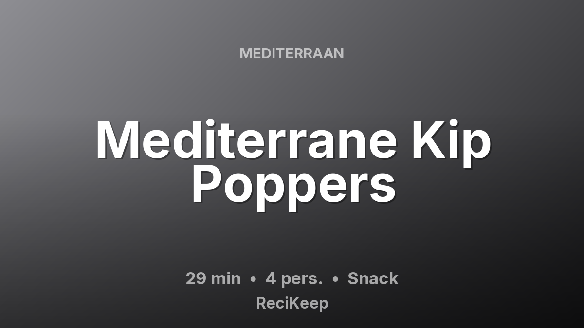 Receptkaart Mediterrane Kip Poppers – Snack
