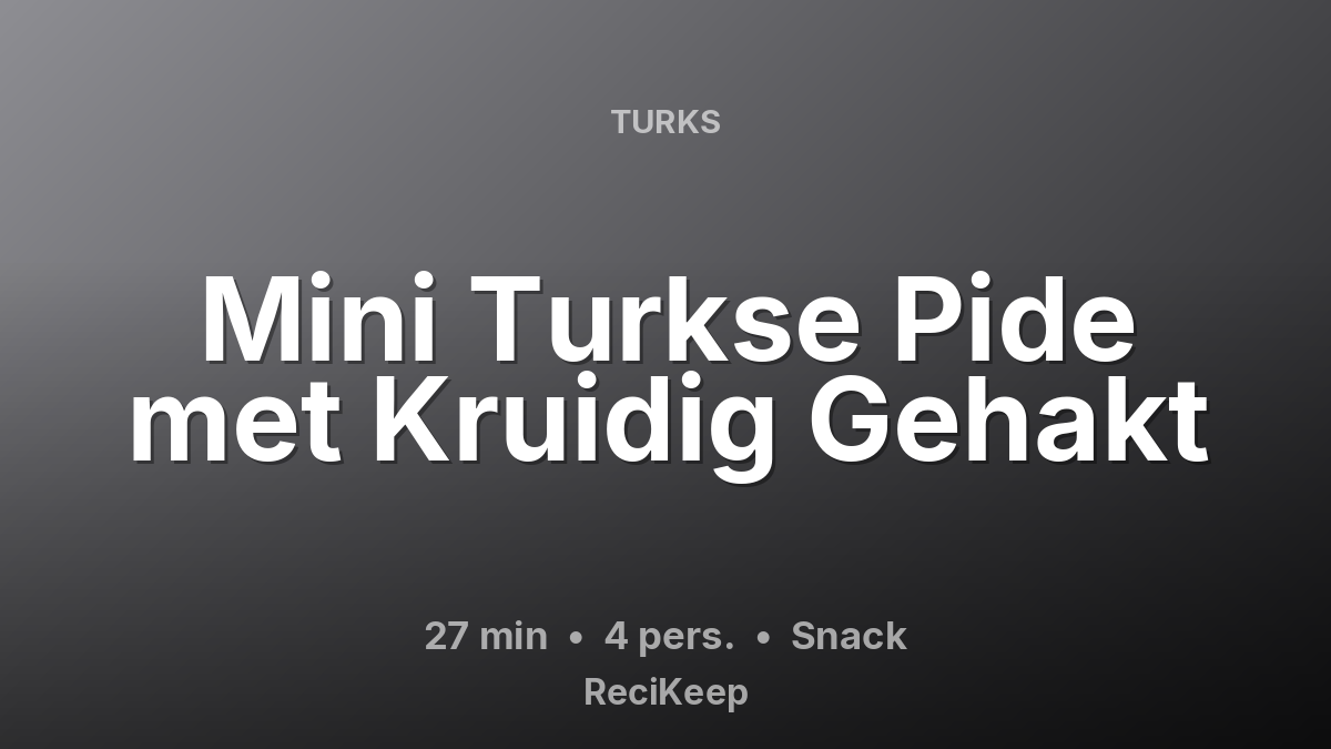 Receptkaart Mini Turkse Pide met Kruidig Gehakt – Snack