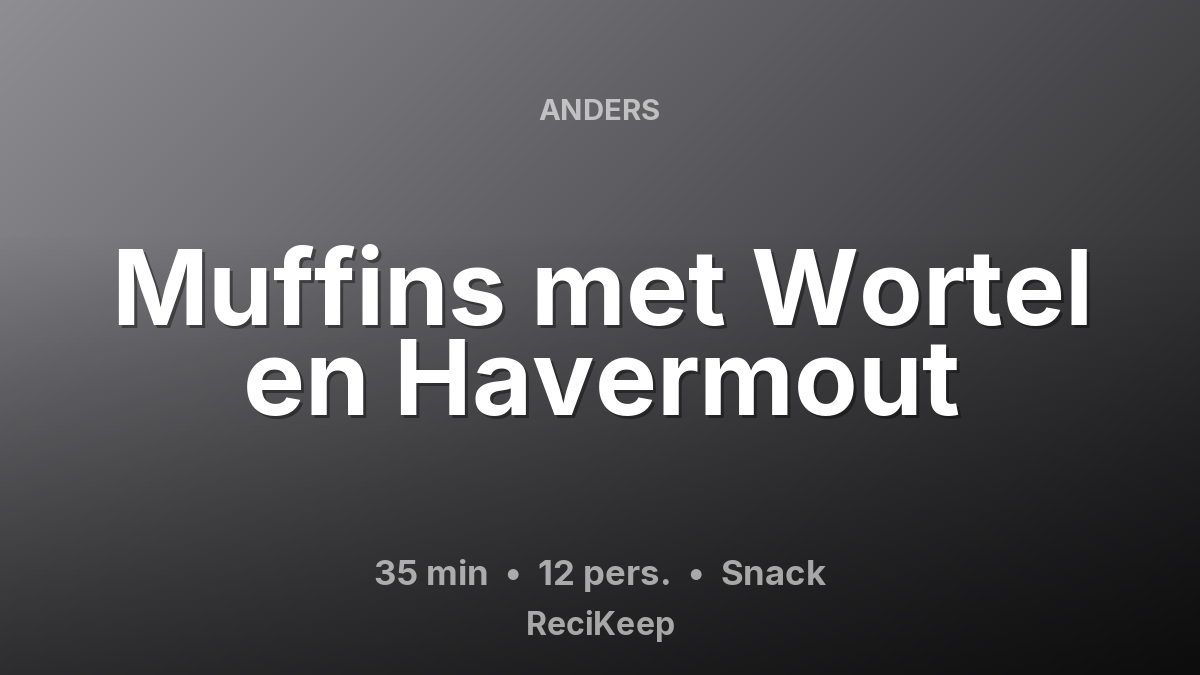 Receptkaart Muffins met Wortel en Havermout – Snack