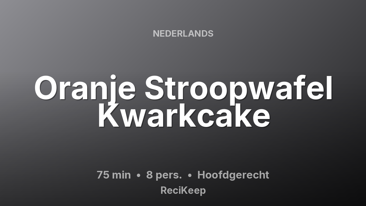 Receptkaart Oranje Stroopwafel Kwarkcake – Hoofdgerecht