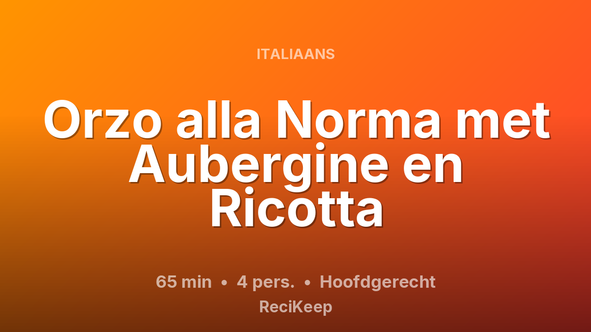 Receptkaart Orzo alla Norma met Aubergine en Ricotta – Hoofdgerecht
