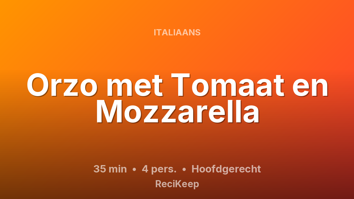Receptkaart Orzo met Tomaat en Mozzarella – Hoofdgerecht