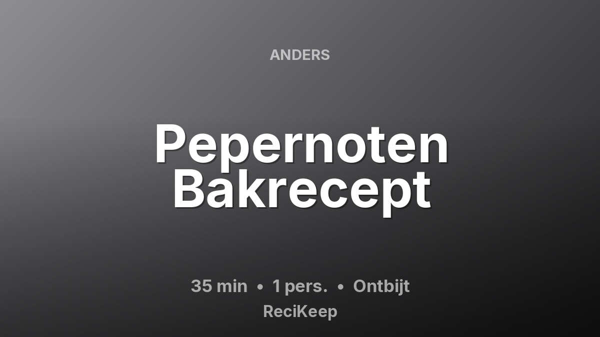 Receptkaart Pepernoten Bakrecept – Ontbijt
