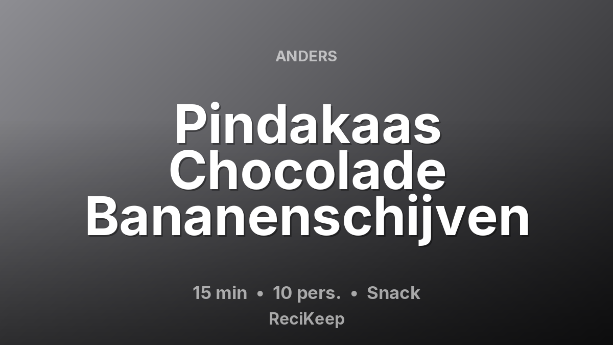 Receptkaart Pindakaas Chocolade Bananenschijven – Snack