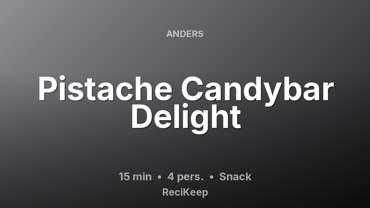 Receptkaart Pistache Candybar Delight – Snack
