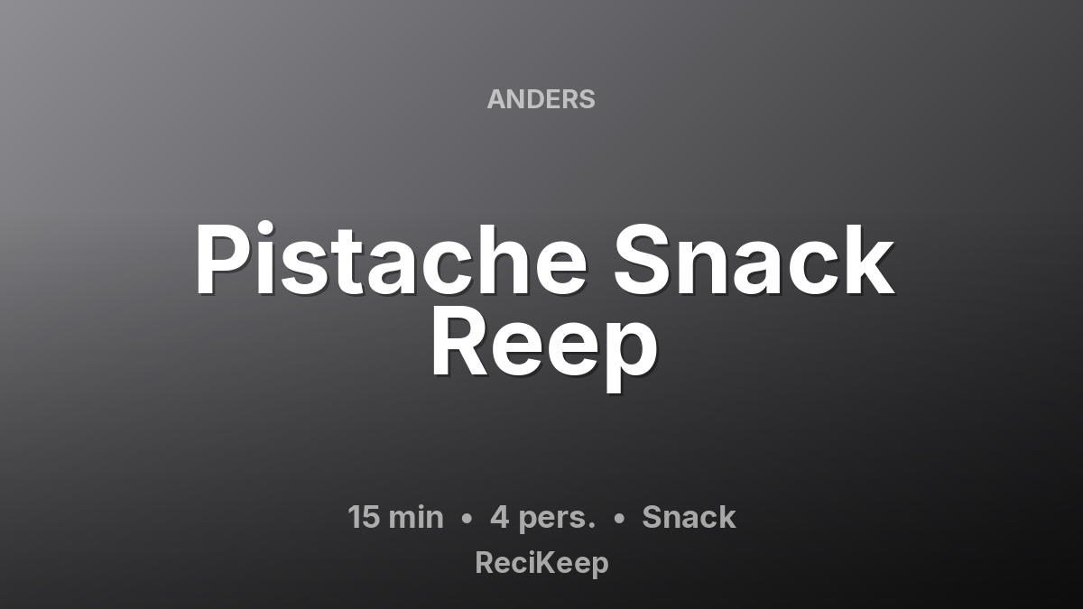 Receptkaart Pistache Snack Reep – Snack