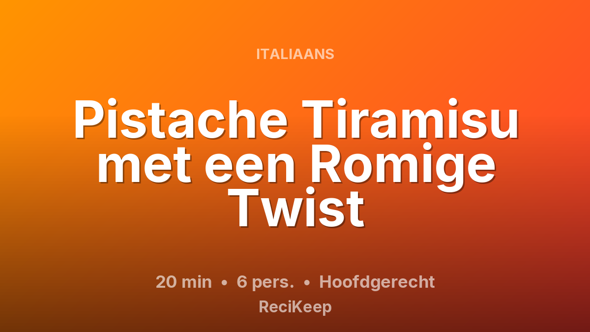 Receptkaart Pistache Tiramisu met een Romige Twist – Hoofdgerecht