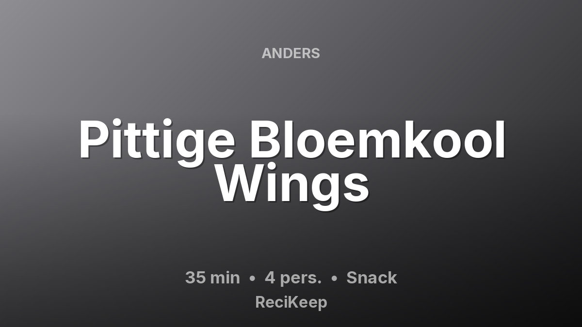 Receptkaart Pittige Bloemkool Wings – Snack