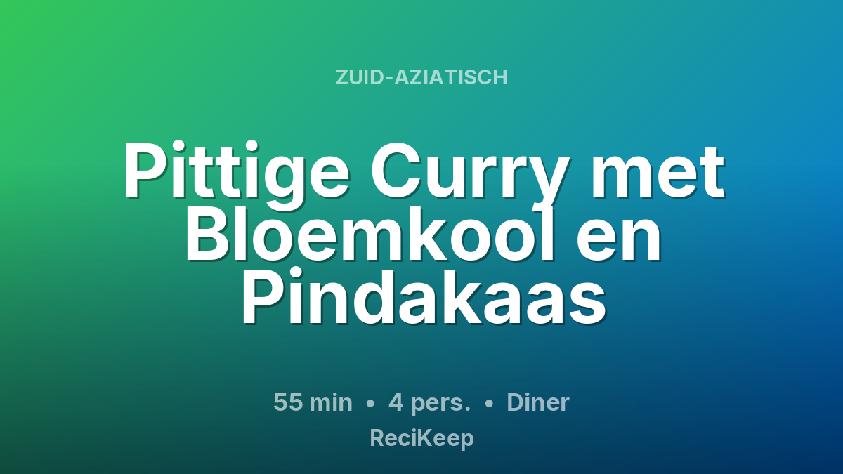 Receptkaart Pittige Curry met Bloemkool en Pindakaas – Diner