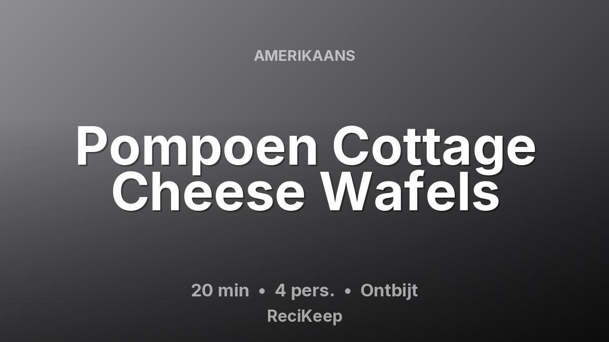 Receptkaart Pompoen Cottage Cheese Wafels – Ontbijt