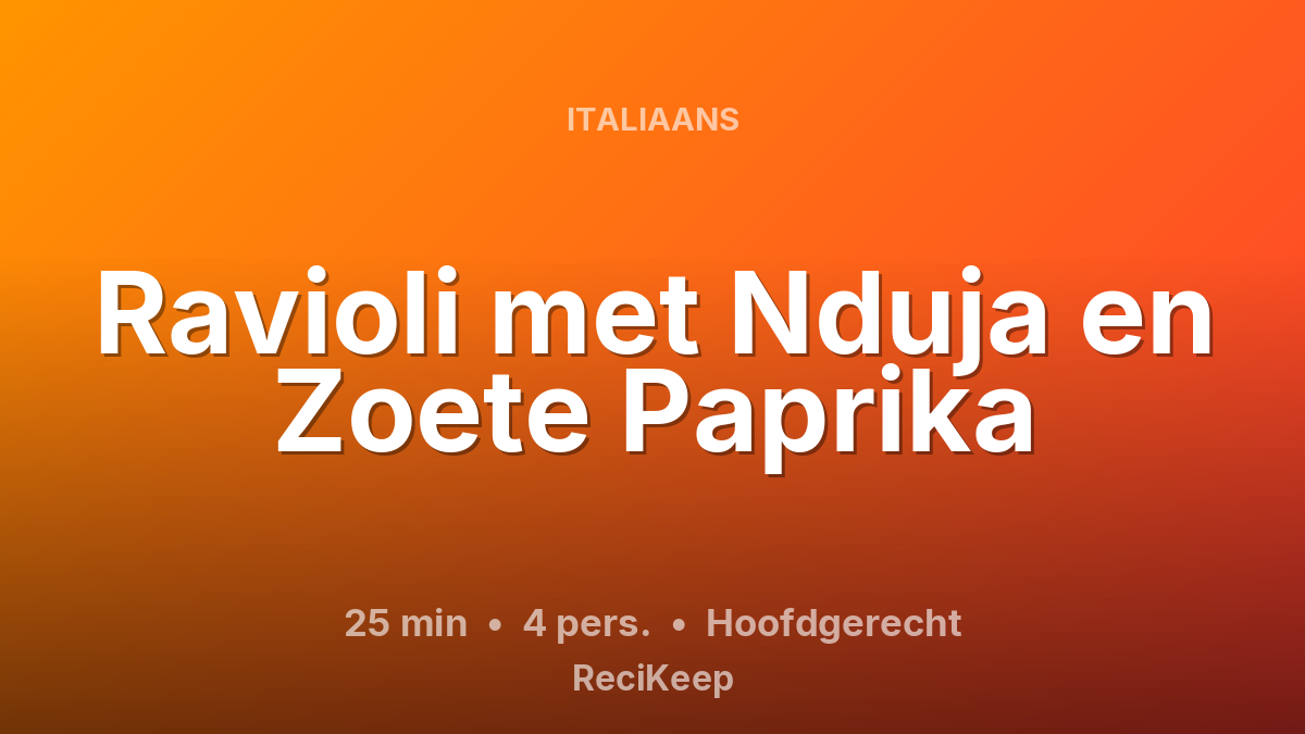 Receptkaart Ravioli met Nduja en Zoete Paprika – Hoofdgerecht