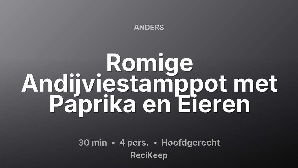Receptkaart Romige Andijviestamppot met Paprika en Eieren – Hoofdgerecht