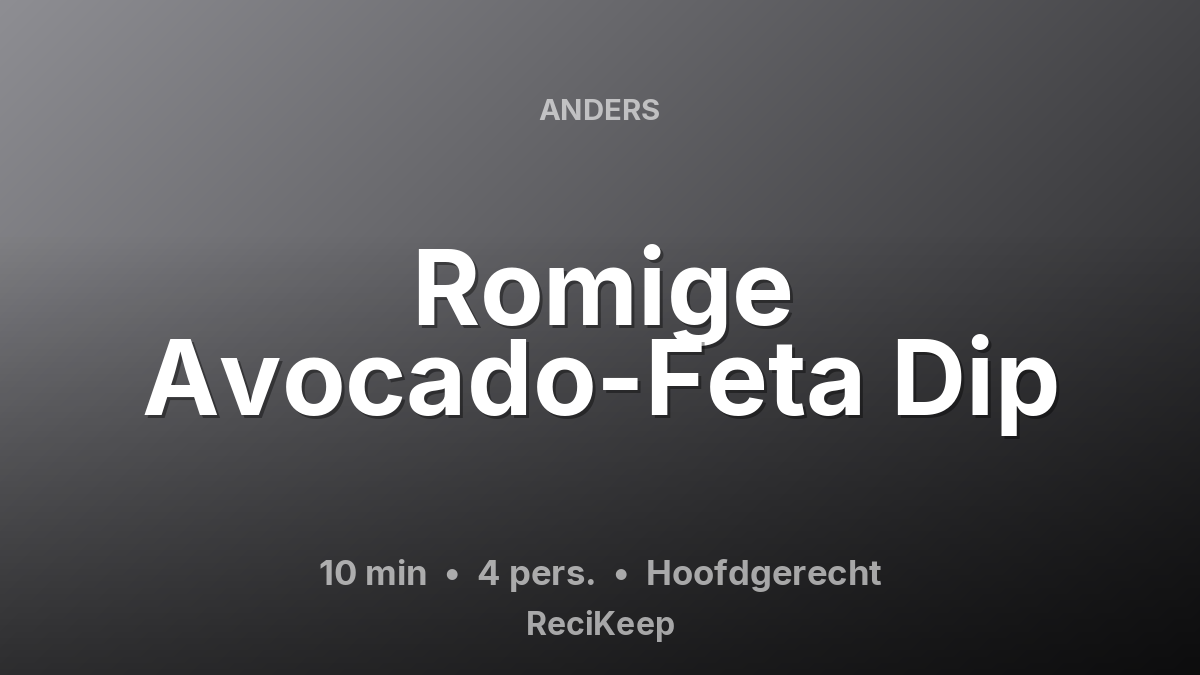 Receptkaart Romige Avocado-Feta Dip – Hoofdgerecht