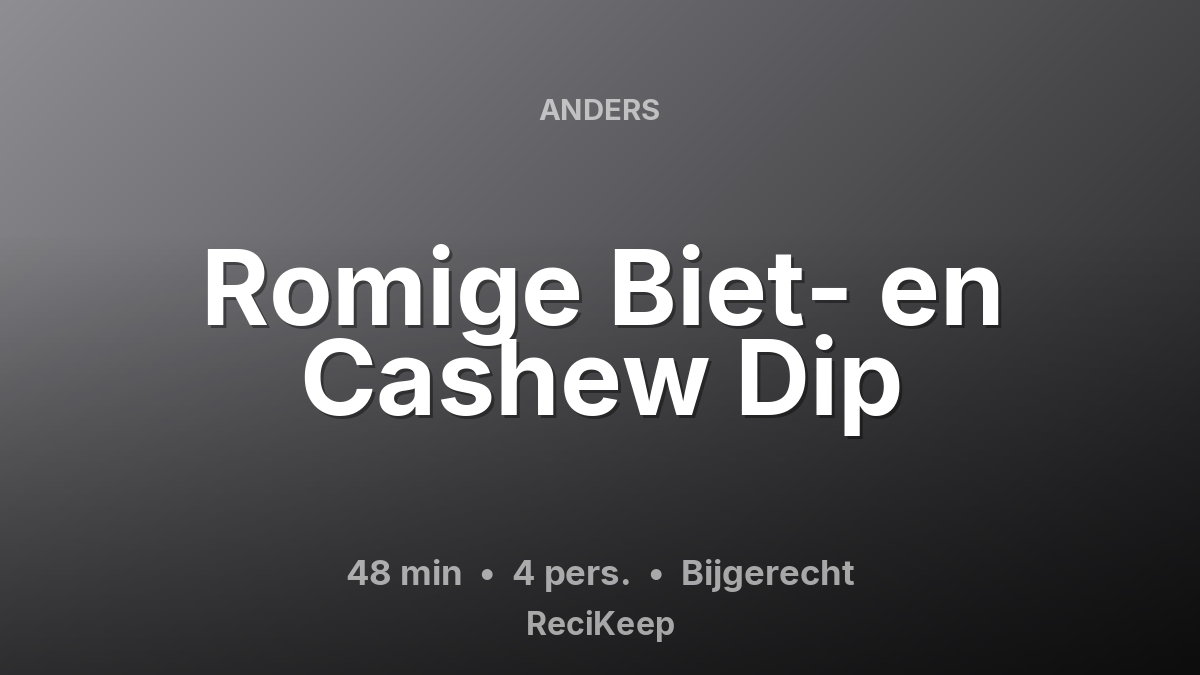 Receptkaart Romige Biet- en Cashew Dip – Bijgerecht