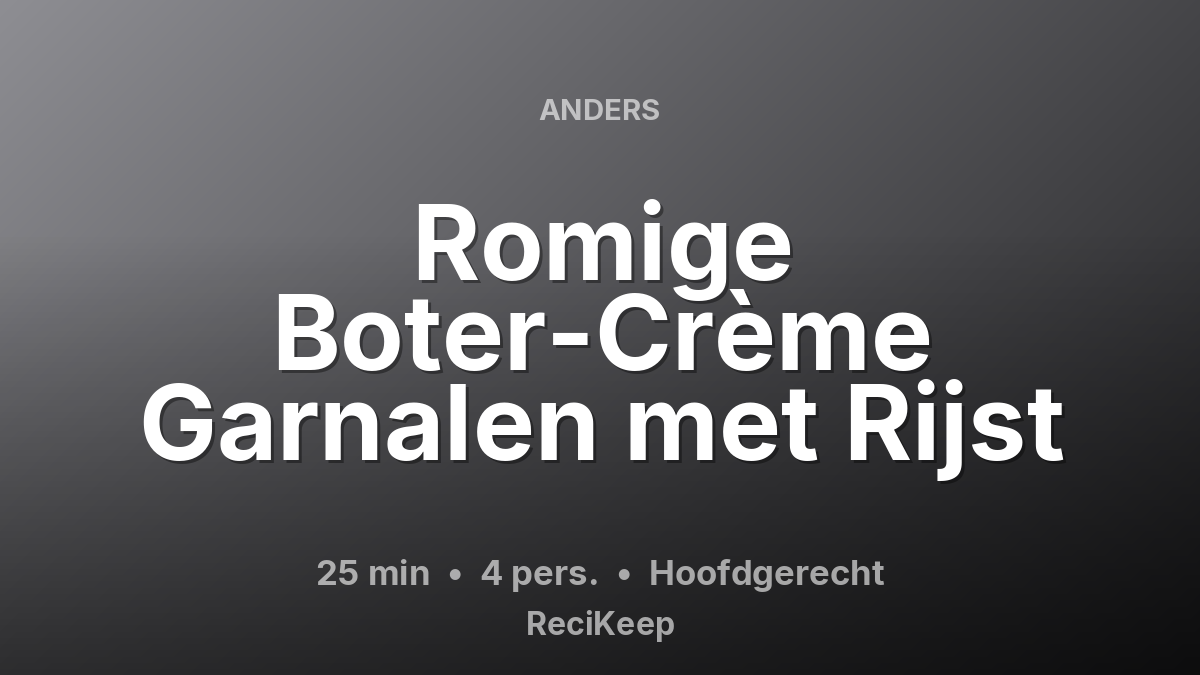 Receptkaart Romige Boter-Crème Garnalen met Rijst – Hoofdgerecht