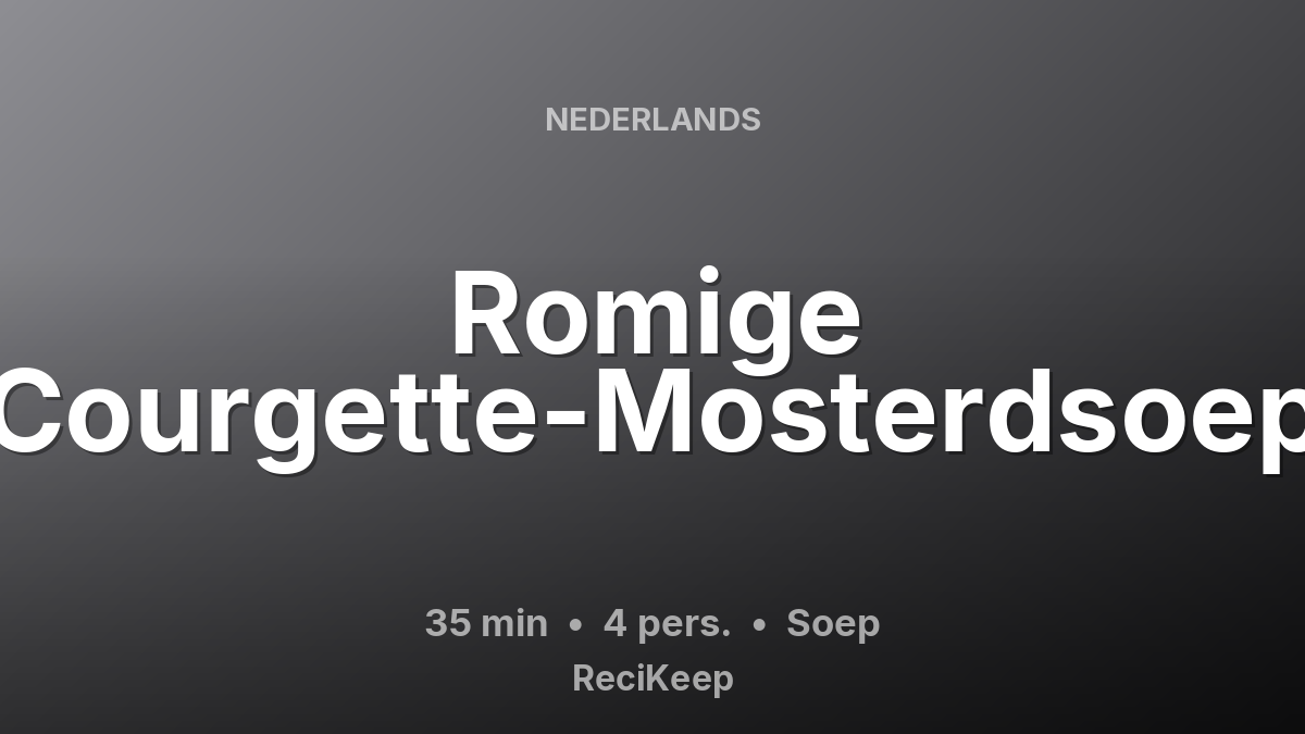 Receptkaart Romige Courgette-Mosterdsoep – Soep
