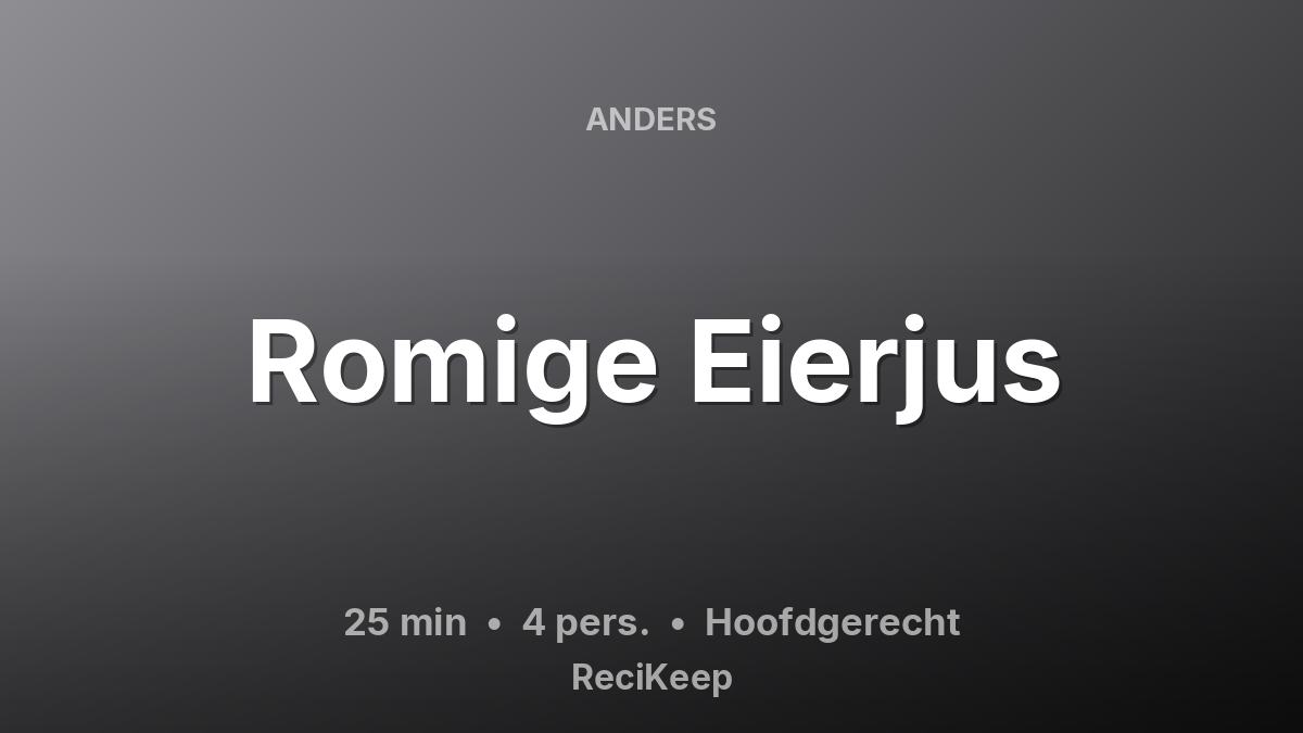 Receptkaart Romige Eierjus – Hoofdgerecht
