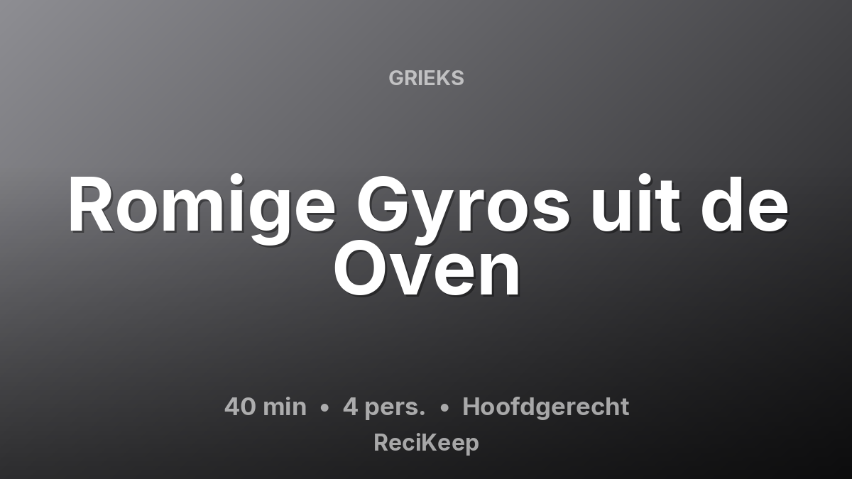 Receptkaart Romige Gyros uit de Oven – Hoofdgerecht