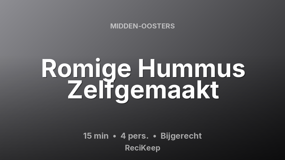 Receptkaart Romige Hummus Zelfgemaakt – Bijgerecht
