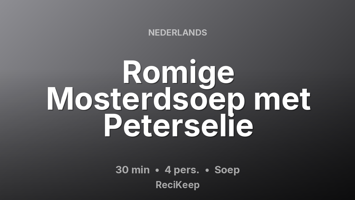 Receptkaart Romige Mosterdsoep met Peterselie – Soep