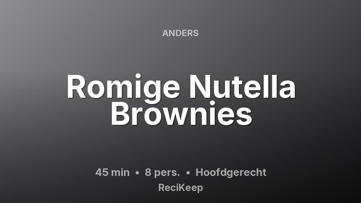 Receptkaart Romige Nutella Brownies – Hoofdgerecht