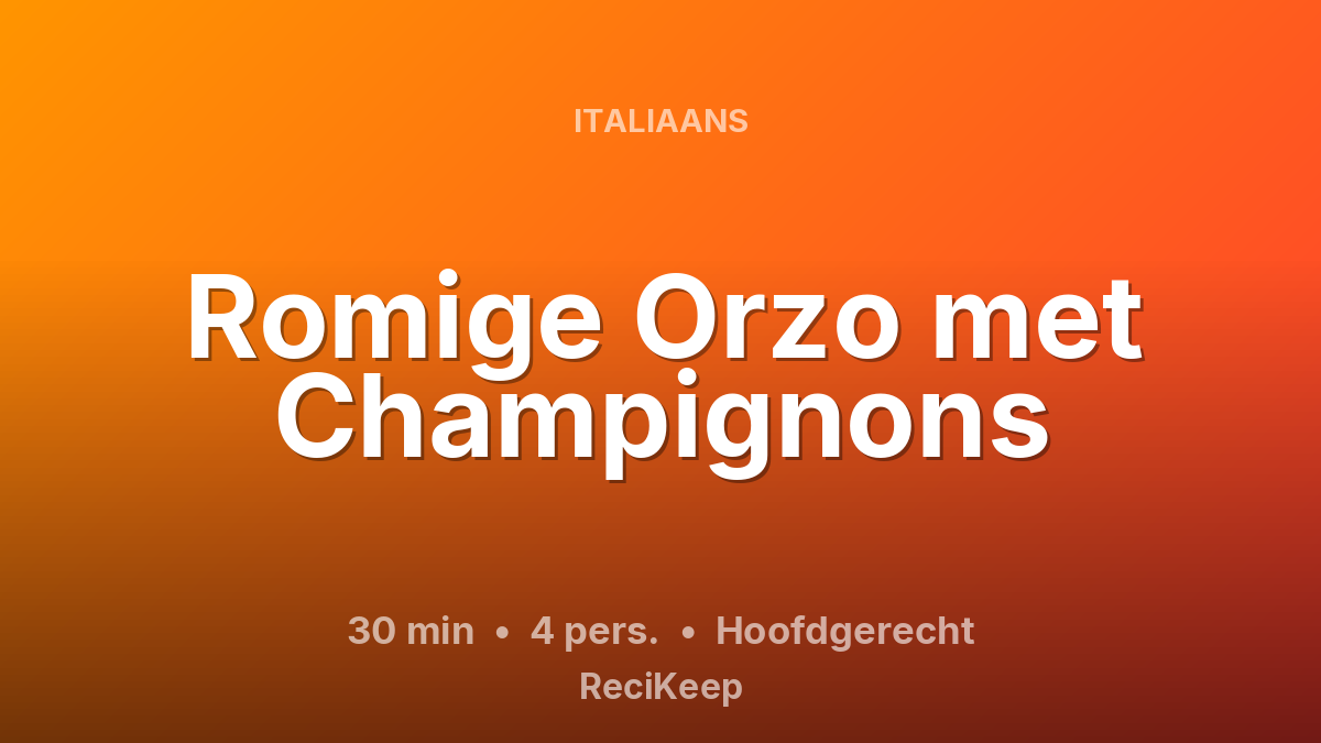Receptkaart Romige Orzo met Champignons – Hoofdgerecht