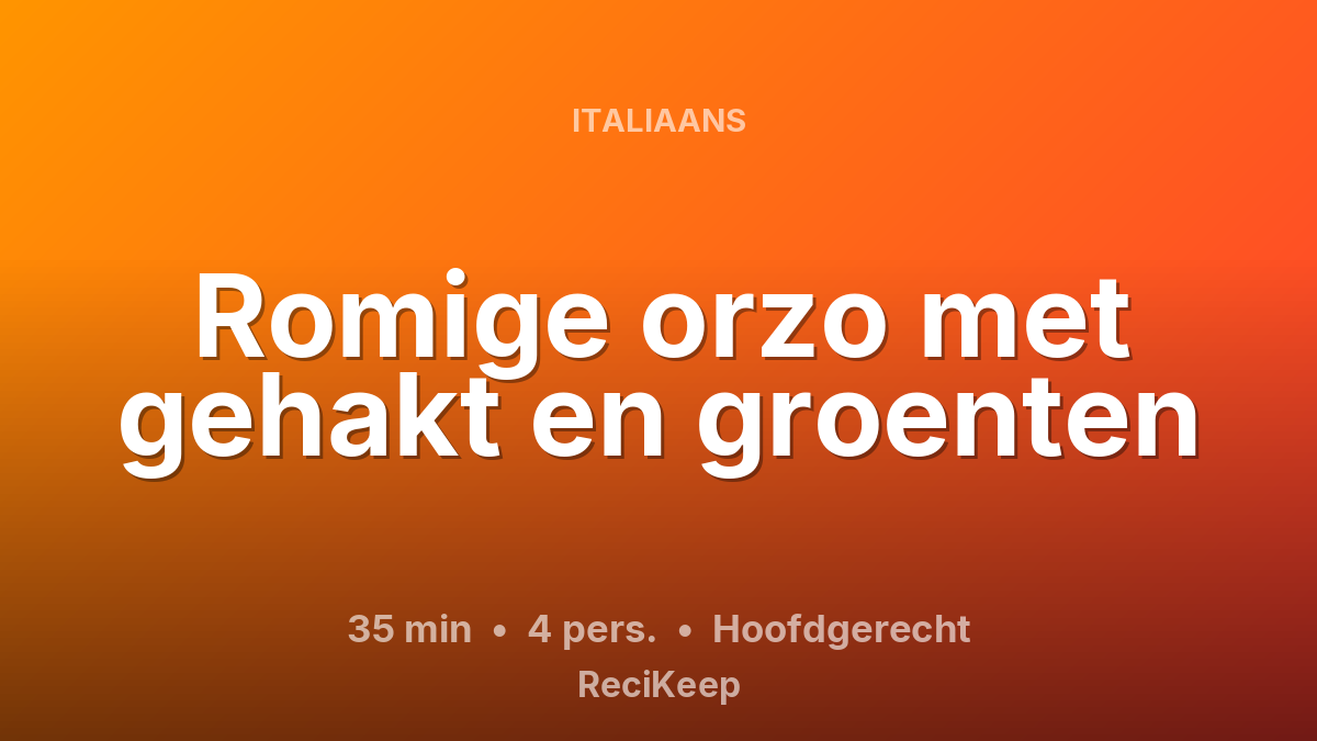 Receptkaart Romige orzo met gehakt en groenten – Hoofdgerecht