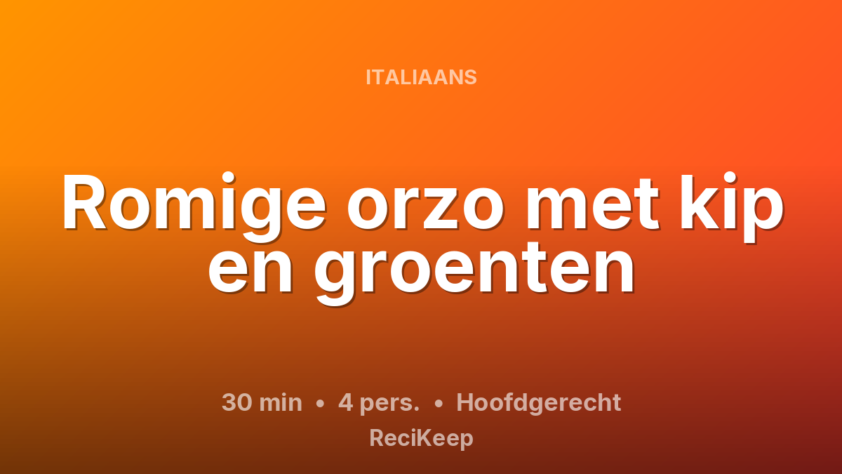 Receptkaart Romige orzo met kip en groenten – Hoofdgerecht