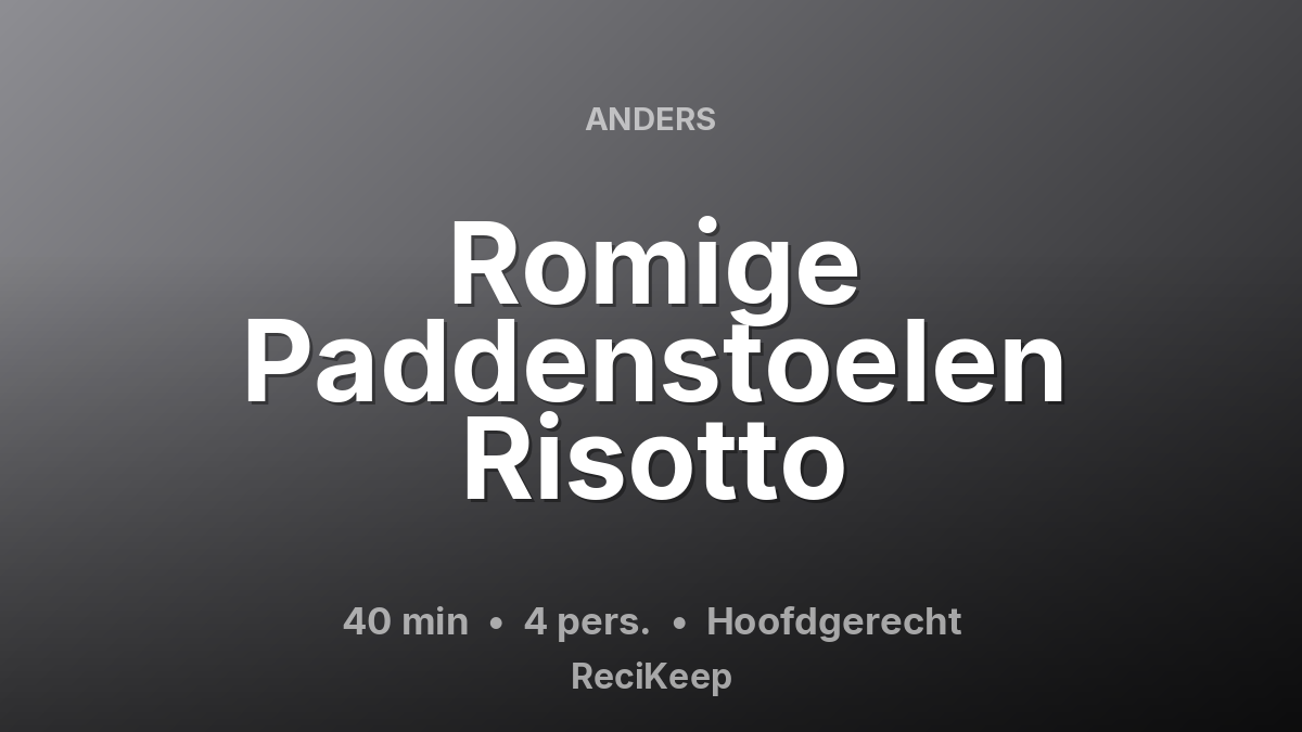 Receptkaart Romige Paddenstoelen Risotto – Hoofdgerecht