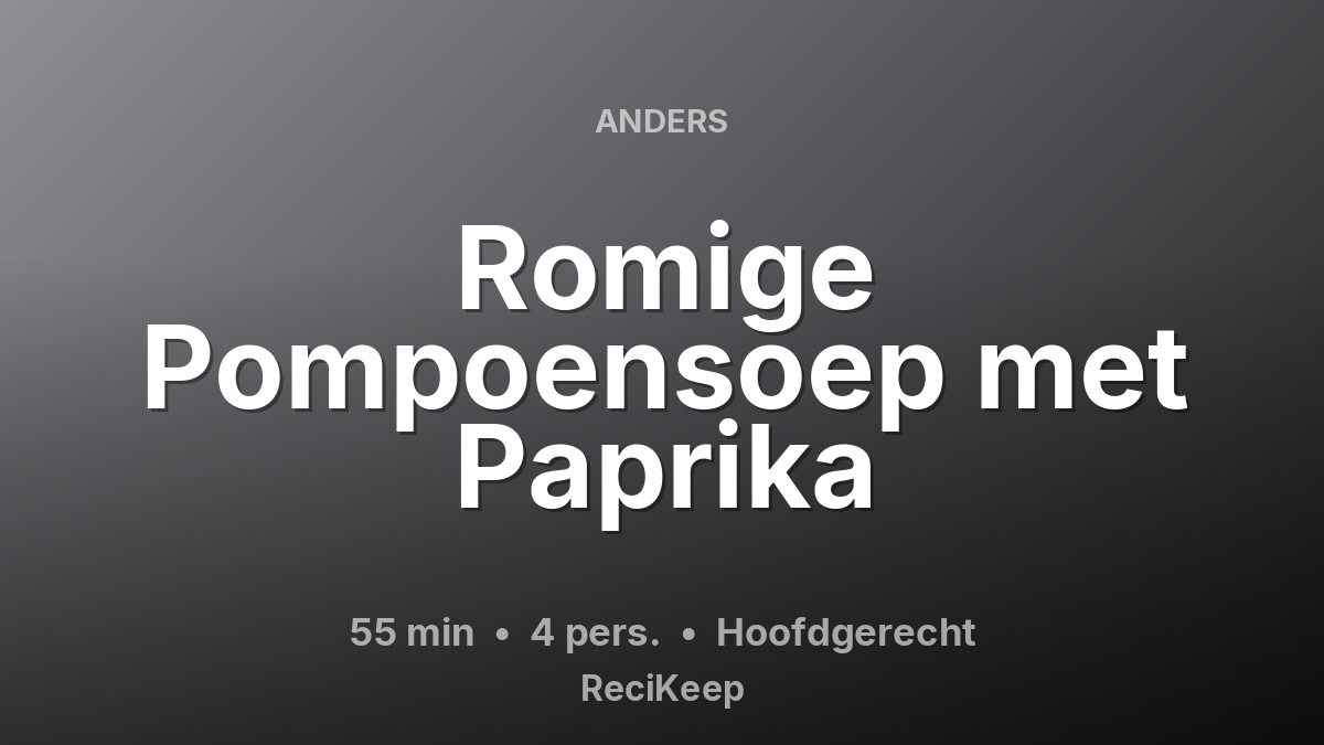 Receptkaart Romige Pompoensoep met Paprika – Hoofdgerecht