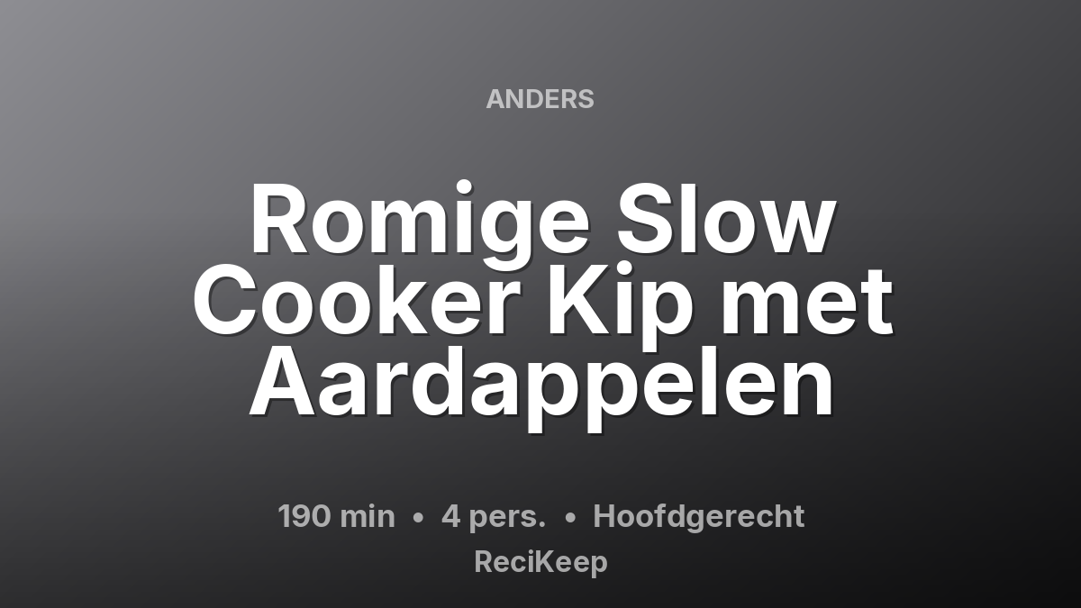 Receptkaart Romige Slow Cooker Kip met Aardappelen – Hoofdgerecht