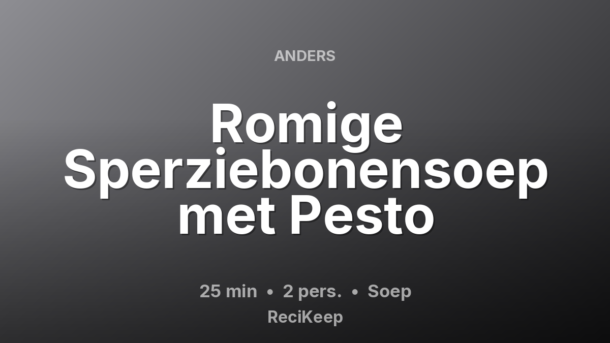Receptkaart Romige Sperziebonensoep met Pesto – Soep