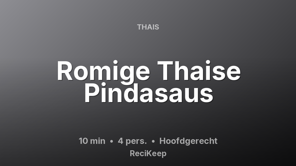 Receptkaart Romige Thaise Pindasaus – Hoofdgerecht