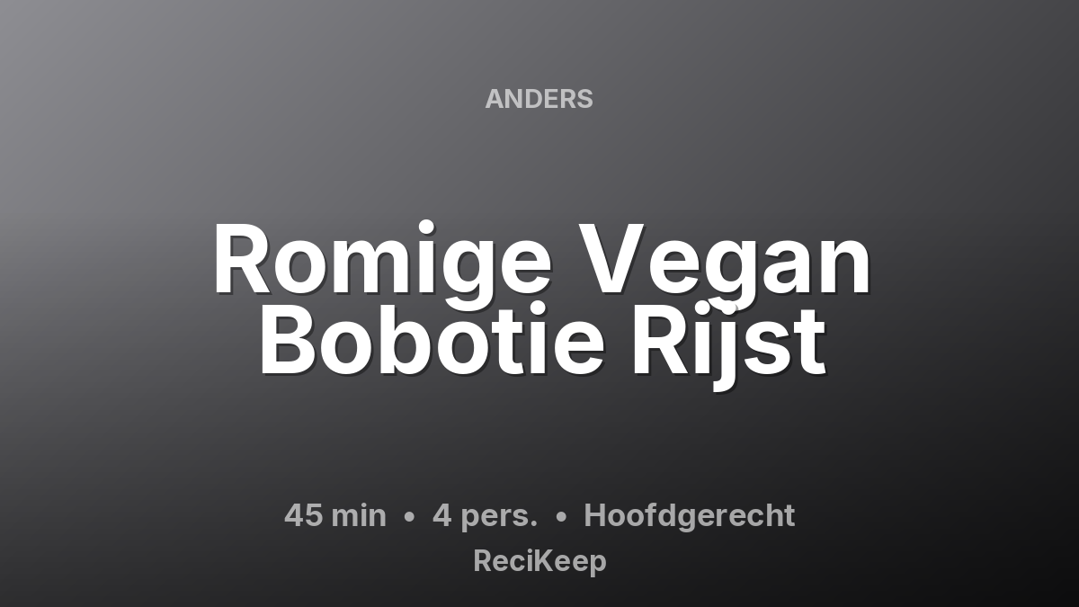Receptkaart Romige Vegan Bobotie Rijst – Hoofdgerecht