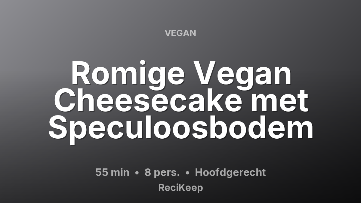 Receptkaart Romige Vegan Cheesecake met Speculoosbodem – Hoofdgerecht