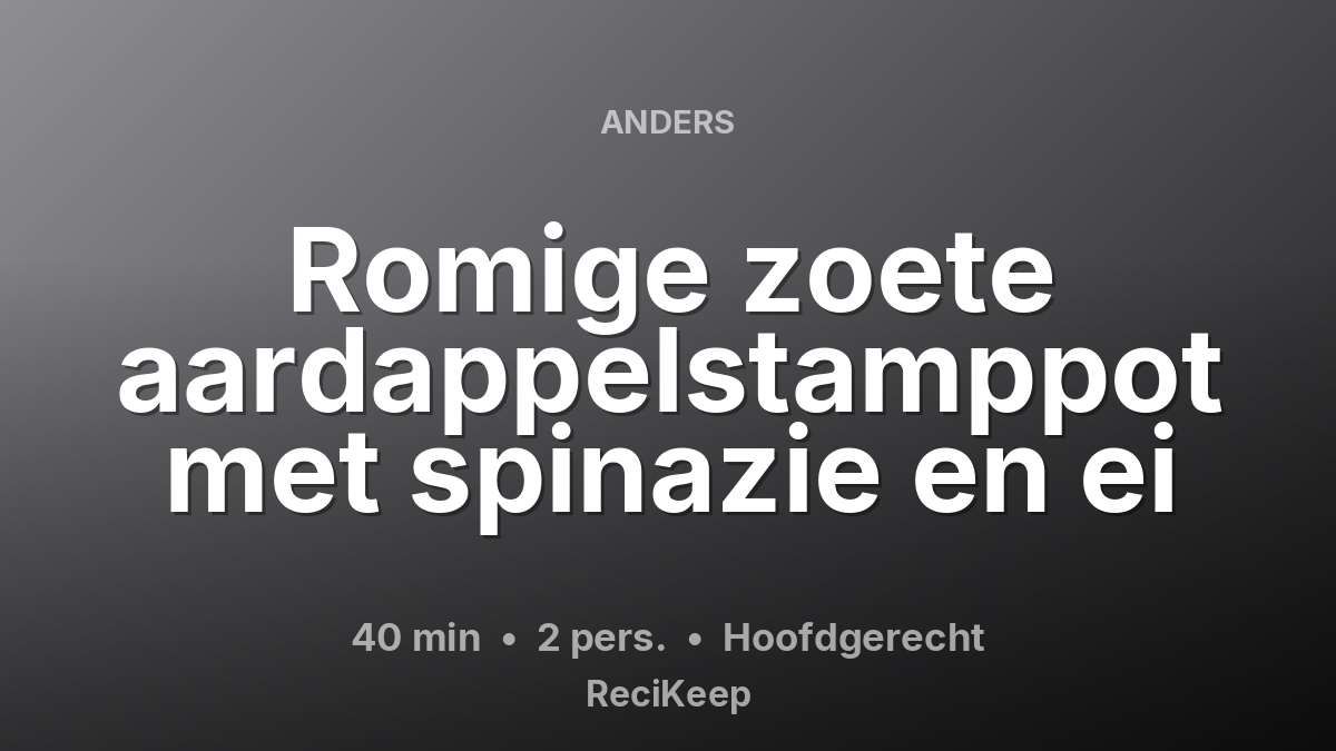 Receptkaart Romige zoete aardappelstamppot met spinazie en ei – Hoofdgerecht