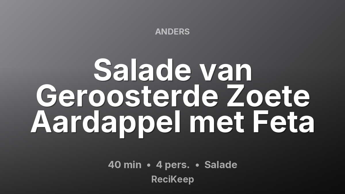 Receptkaart Salade van Geroosterde Zoete Aardappel met Feta – Salade
