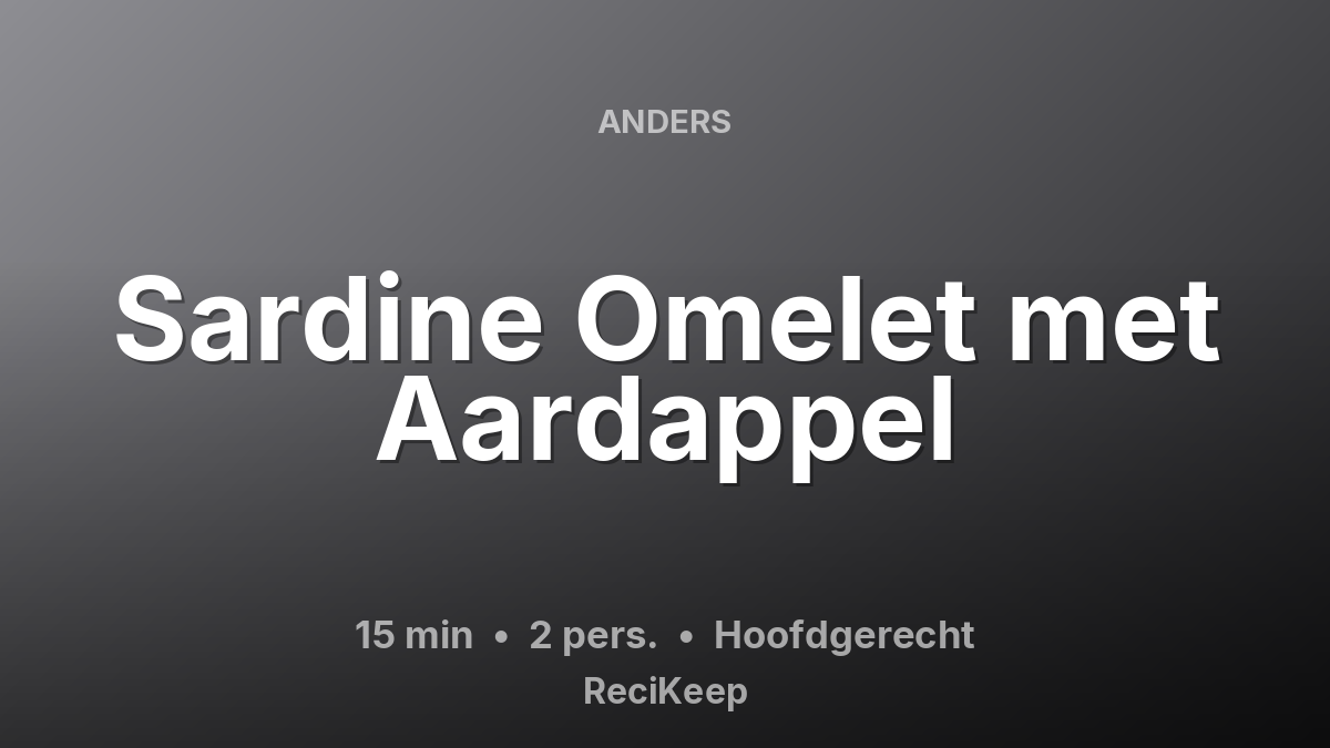 Receptkaart Sardine Omelet met Aardappel – Hoofdgerecht