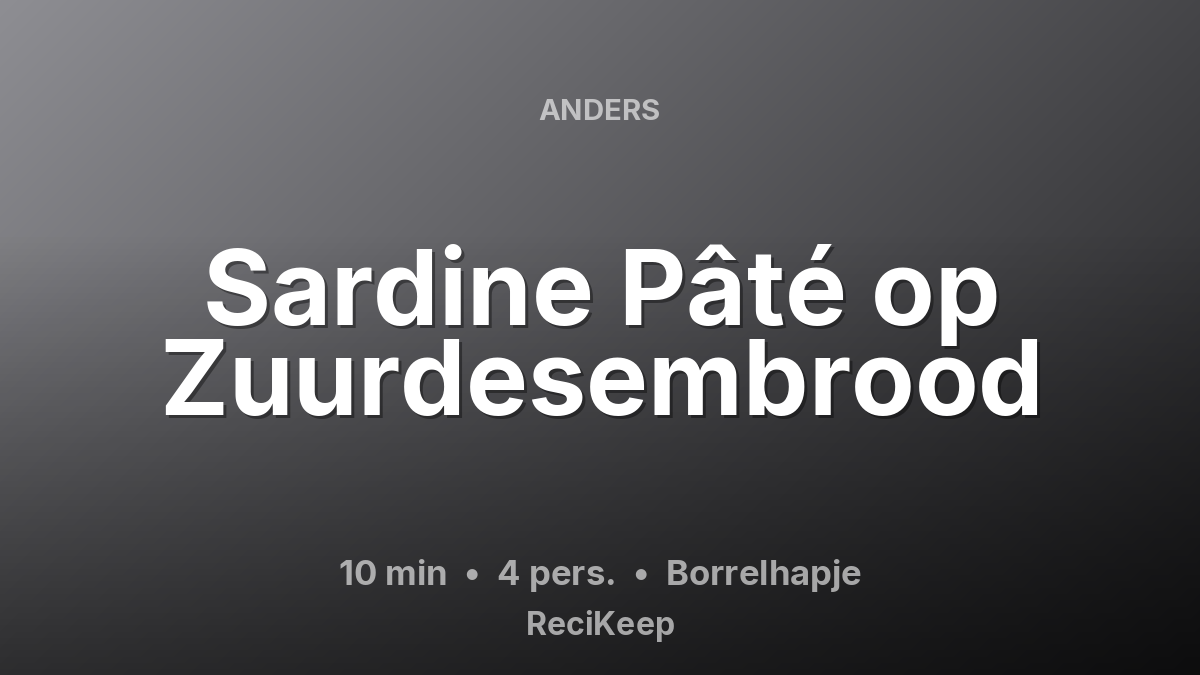 Receptkaart Sardine Pâté op Zuurdesembrood – Borrelhapje