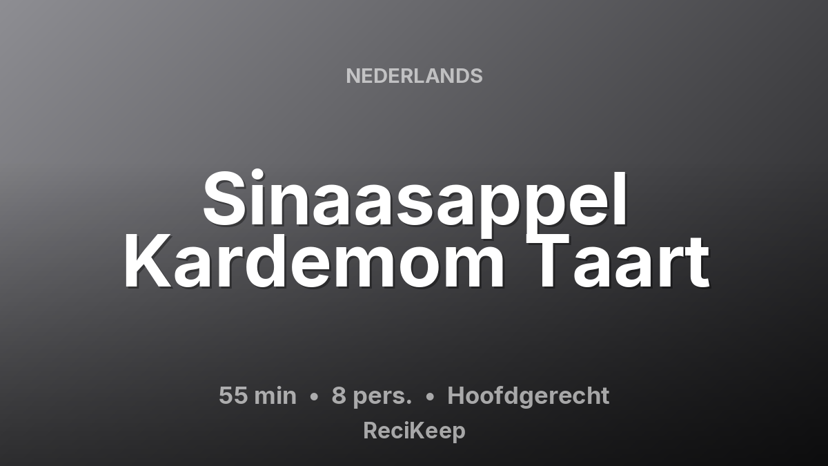 Receptkaart Sinaasappel Kardemom Taart – Hoofdgerecht