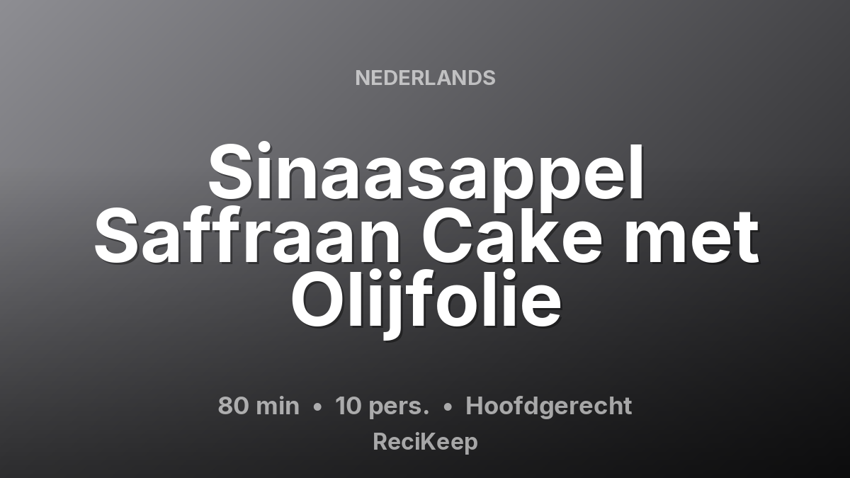Receptkaart Sinaasappel Saffraan Cake met Olijfolie – Hoofdgerecht