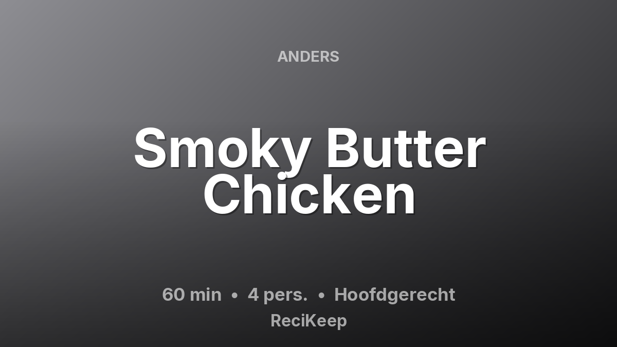 Receptkaart Smoky Butter Chicken – Hoofdgerecht